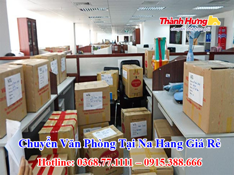 Chuyển Văn Phòng Tại Na Hang Giá Rẻ